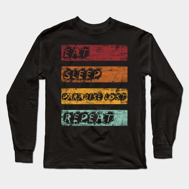 Eat Sleep Paradise Lost Long Sleeve T-Shirt by BAUREKSO